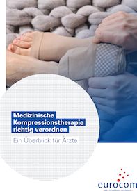 Neuer eurocom-Ratgeber zu Bedeutung und Verordnung der medizinischen Kompressionstherapie